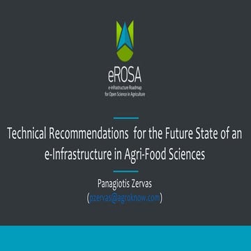 Technical Recommendations for the Future State of an e-infrastructure in Agri...