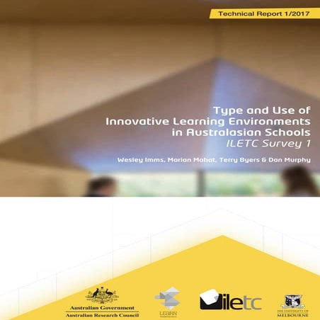 Type and Use of Innovative Learning Environments in Australasian Schools .Tec...