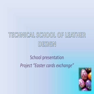 Technical school of leather design ...