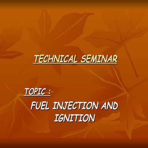 Fuel Injection and Ignition