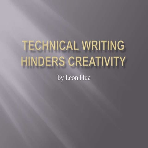 Technical Writing Hinders Creativity