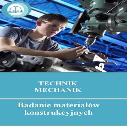 4. Badanie materiałów konstrukcyjnych