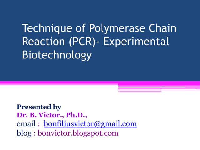Technique of polymerase chain reaction (pcr) experimental biotechnology