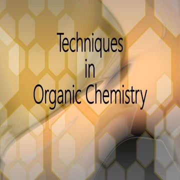 Techniques in Organic Chemistry