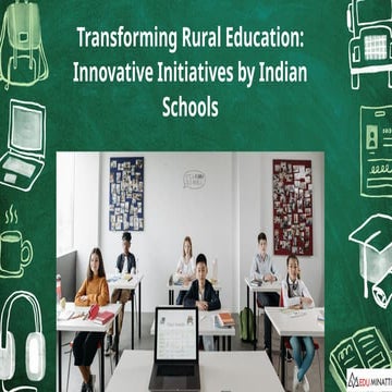 Transforming Rural Education: Innovative Initiatives by Indian Schools ...