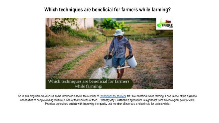 Which techniques are beneficial for farmers while farming? 3 techniquesarebeneficialforfarmerswhilefarming 210928081351 thumbnail 4
