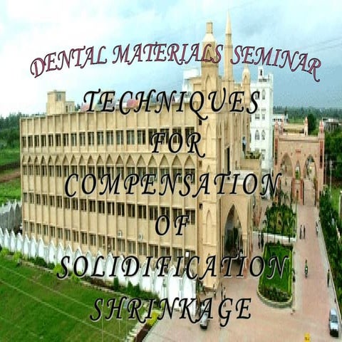 Techniques for compensation of solidification shrinkage 