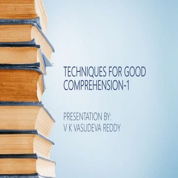 Techniques for good comprehension 1