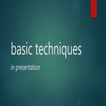 Techniques in presentation
