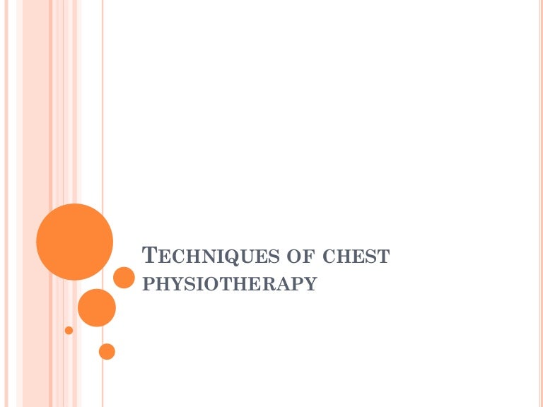 Chest Physiotherapy Positions