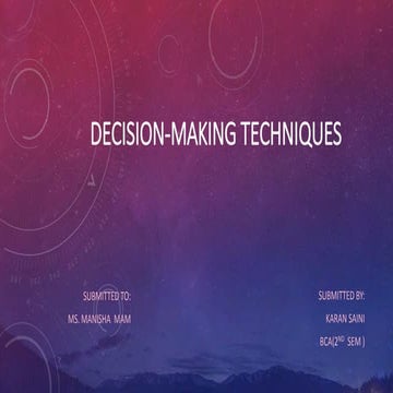 Techniques of decision making