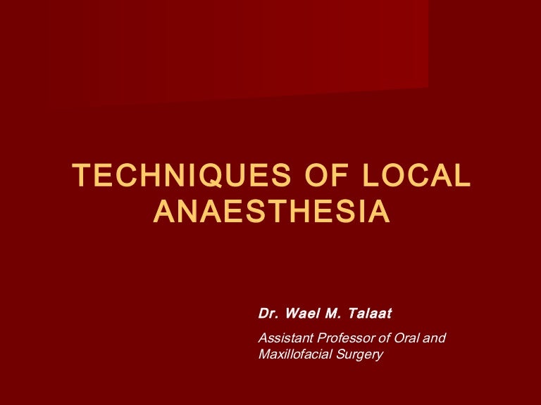 Techniques of Local Anesthesia