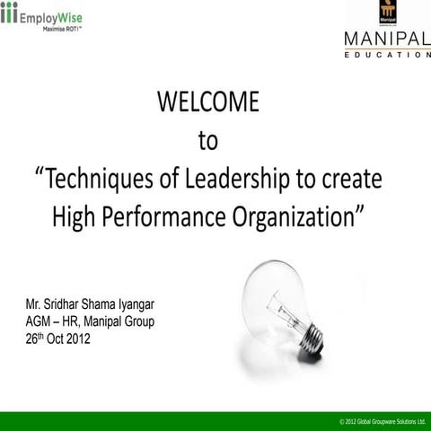 Techniques of leadership to create high performance organization