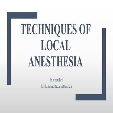 Techniques of local anesthesia in dentistry IN A NUTSHELL