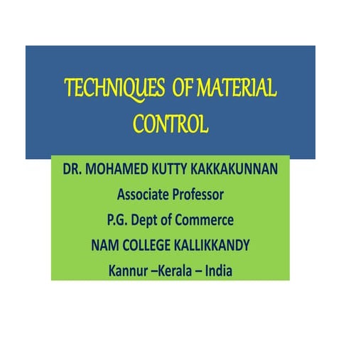 Techniques of material control