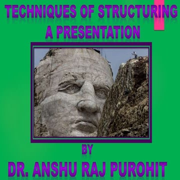 Techniques of structuring your presentation