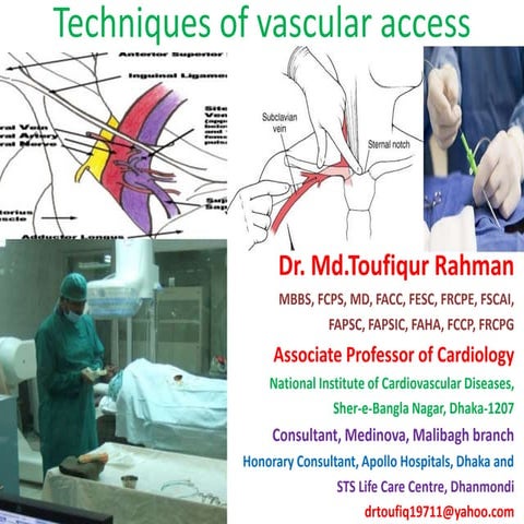 Techniques of Vascular acess for Cardiac Catheterization