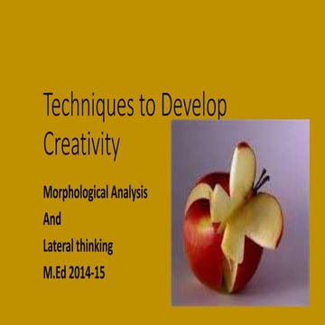 Techniques to develop creativity