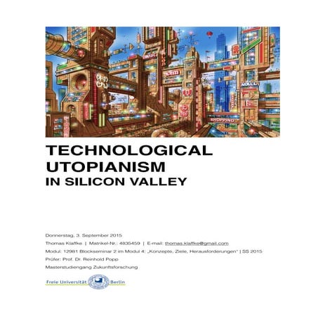 Techno-Utopianism in Silicon Valley