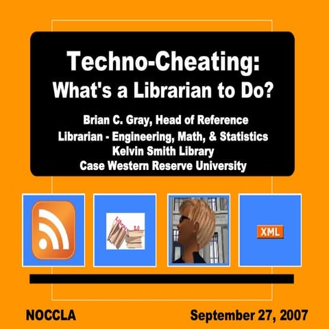 Techno-Cheating: What's a Librarian to Do?