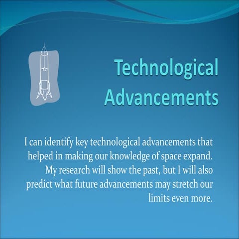 Technological advancements