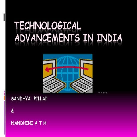 Technological  advancements in india
