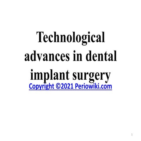 Technological advances in dental implant surgery