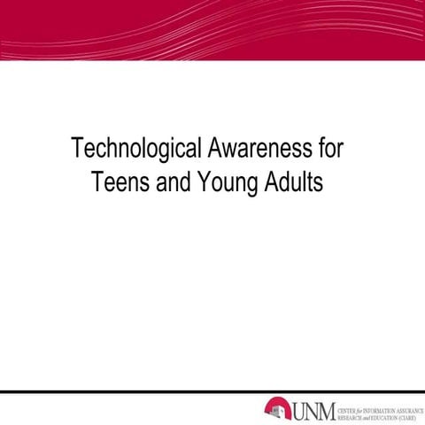 Technological Awareness for Teens and Young Adults.ppt