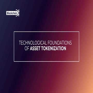 Technological Foundations of Asset Tokenization