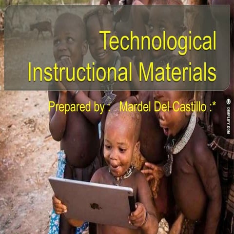 Technological instructional materials by Mardel Del Castillo(1)