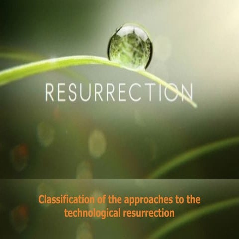 Technological resurrection