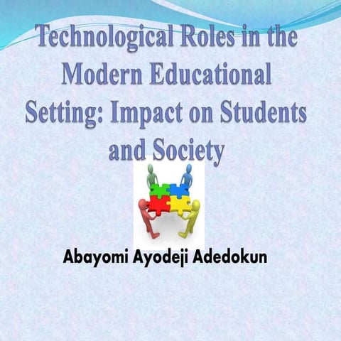 Technological Roles in Modern Educational Setting