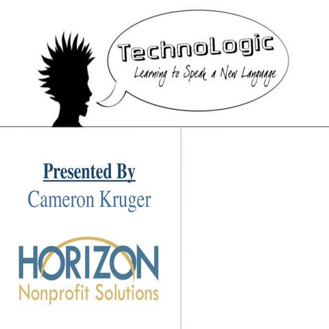 Technologic: Learning to Speak a New Language