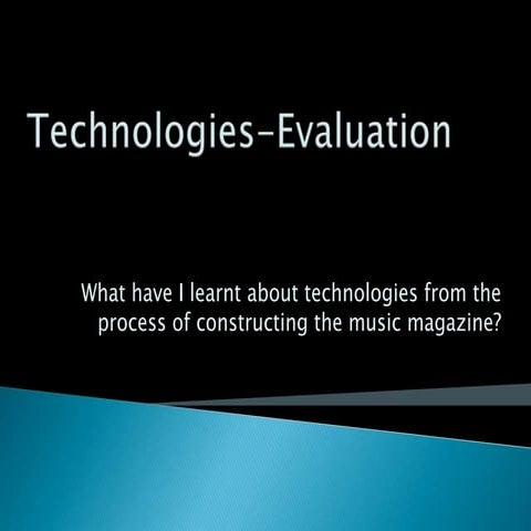 Evaluation- Technologies 