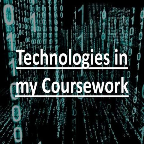 Technologies in my coursework