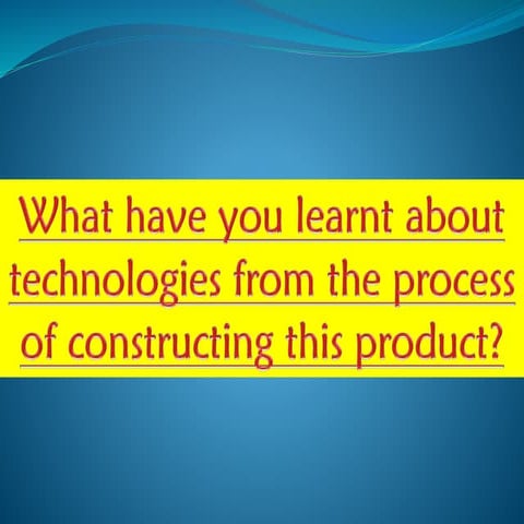 Technologies learnt