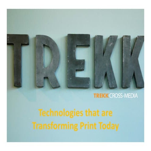 Technologies That Are Transforming Print Today