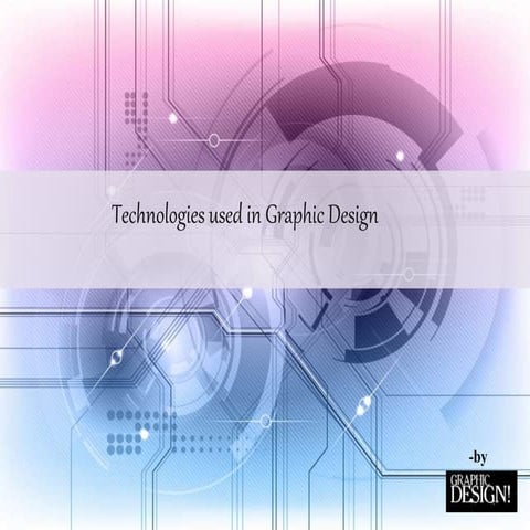 Technologies used in graphic design