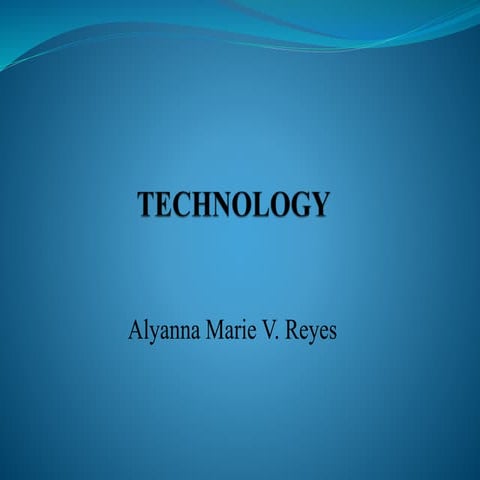 Technology ( The Advantage and Disadvantage)