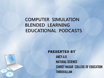 computer simulation, blended learning,educational podcasts