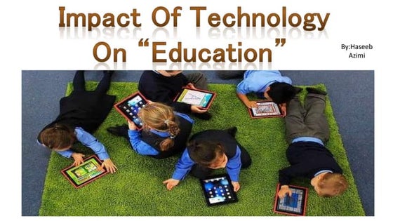 the role of technology in education | PPTX | Education