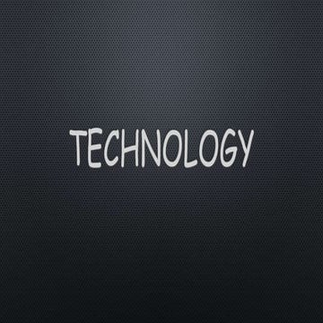Technology