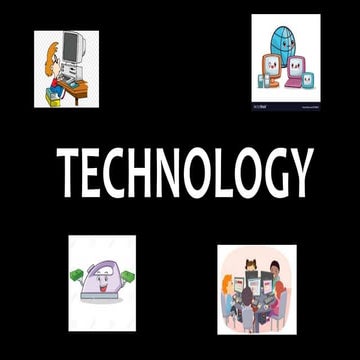 Technology