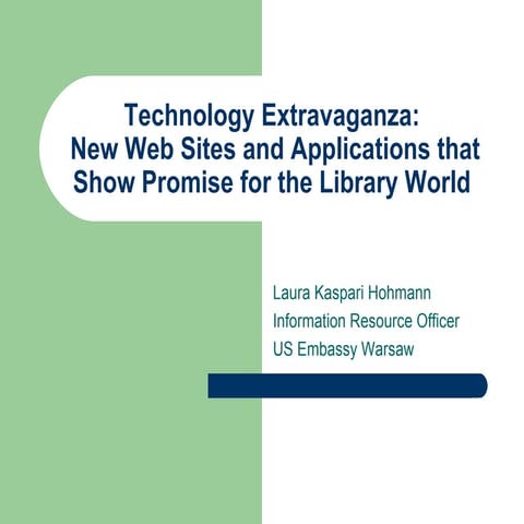 Technology Extravaganza: New Web Sites and Applications that Show Promise for...