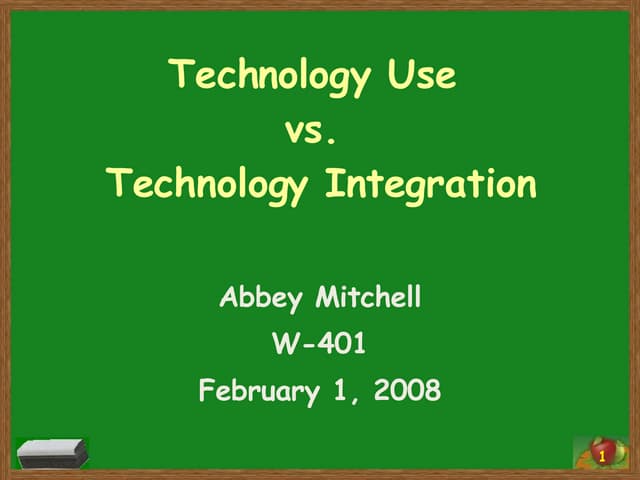 Technology Integration vs. Technology Use