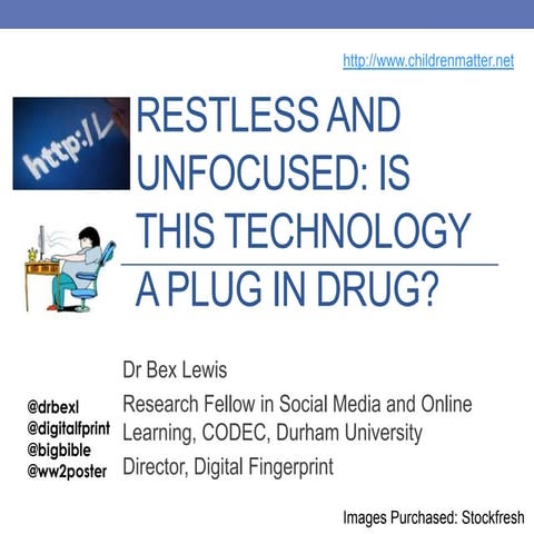Restless and Unfocused: Is this technology a plug in drug?