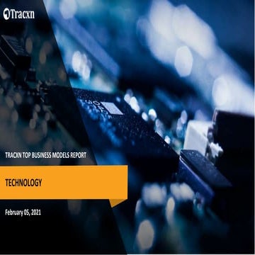 Tracxn - Technology - Top Business Models - Feb 2021