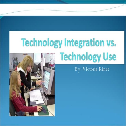 Technology Vs. Integration PowerPoint