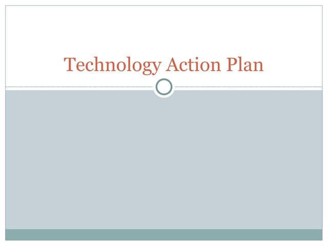 Technology action plan