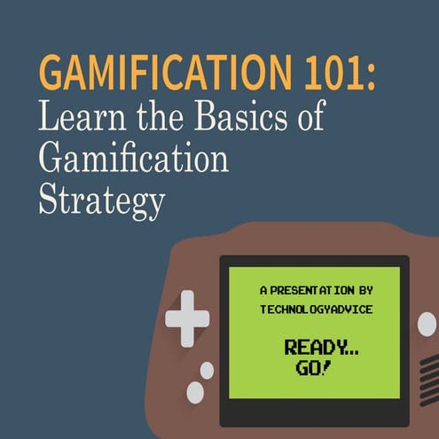Gamification 101: Learn the Basics of Gamification Strategy